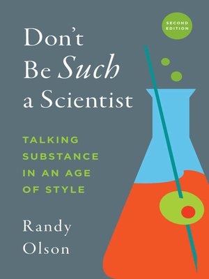 cover image of Don't Be Such a Scientist